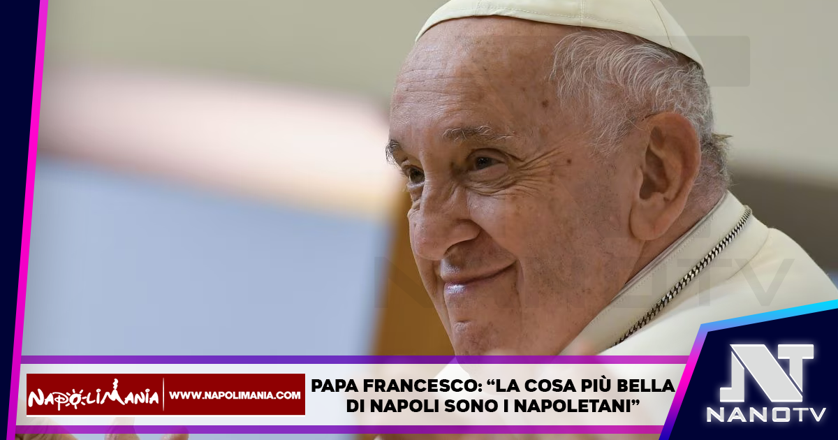 Papa Francesco, la cosa più bella di Napoli?