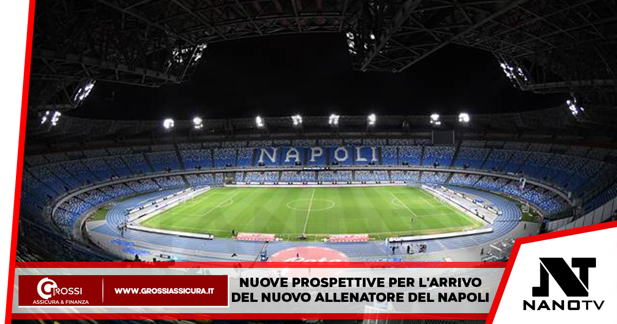 SSC Napoli: Nuove prospettive per l’arrivo del nuovo allenatore