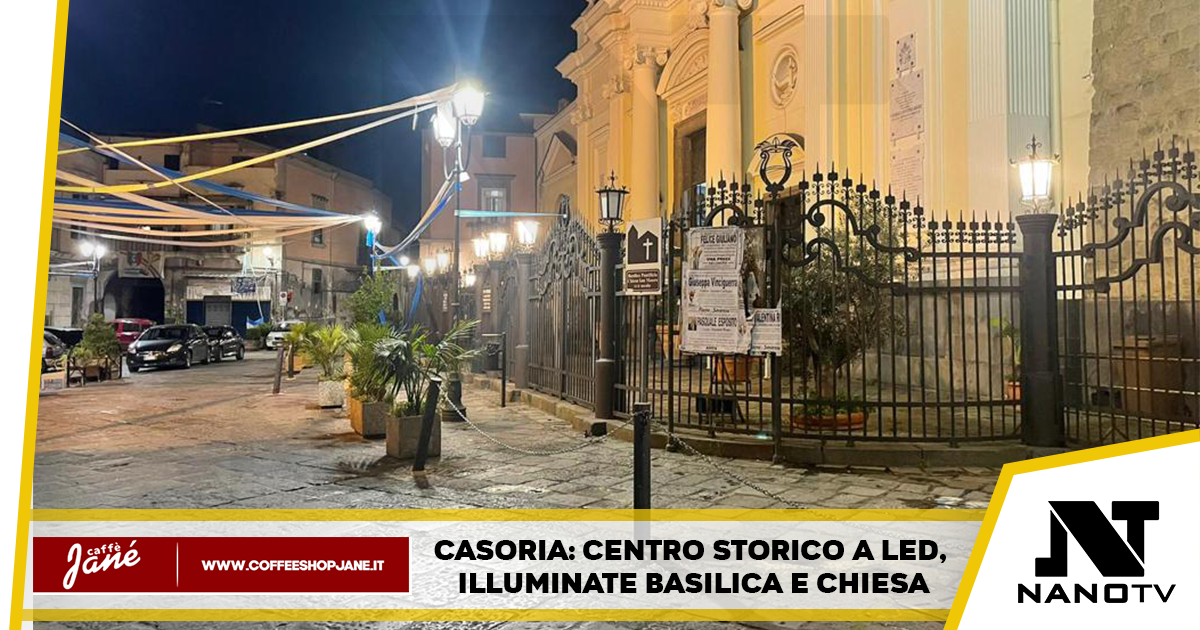Casoria – Centro storico a led, illuminate Basilica e chiesa: “Un’area più viva per i cittadini e i visitatori”