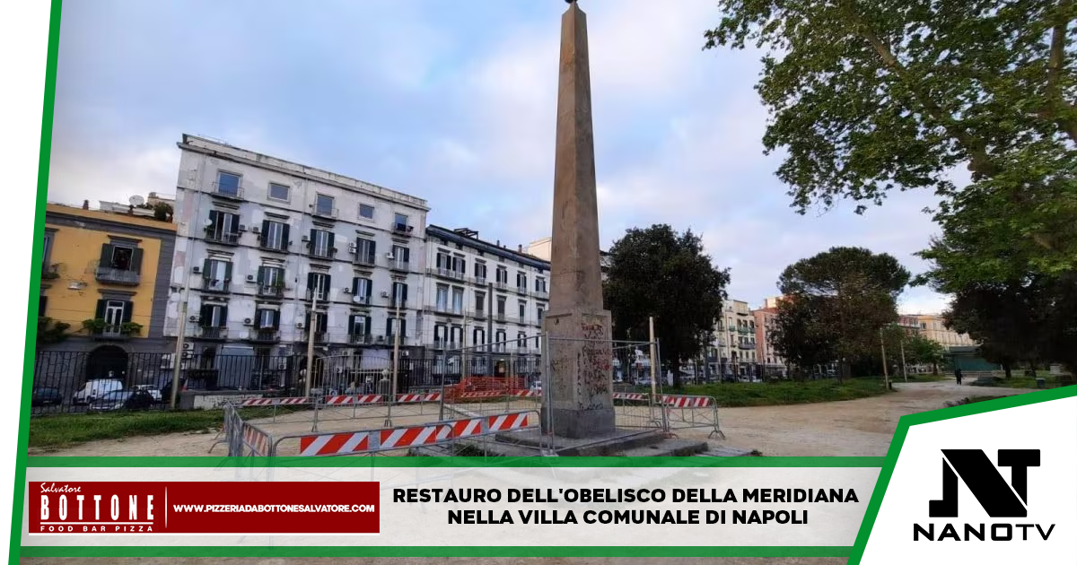 Restauro dell’Obelisco della Meridiana nella Villa Comunale di Napoli
