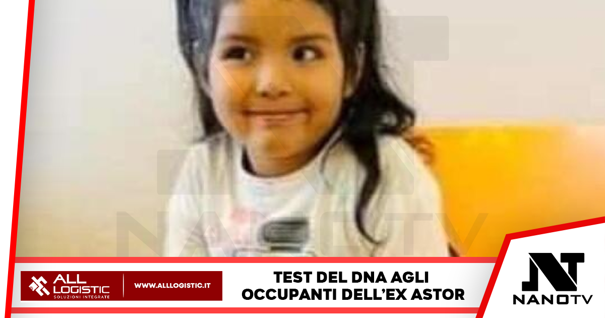 Firenze: caso della bimba scomparsa, eseguito il test del Dna agli occupanti dell’ex hotel Astor
