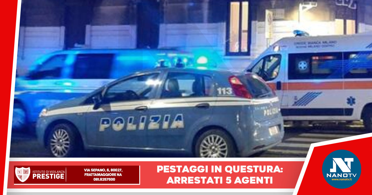 Verona: Pestaggi in questura, persone usate come “stracci per pulire le urine a terra”,5 agenti arrestati