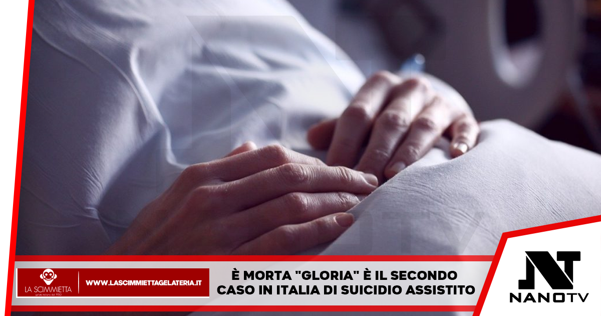 È morta “Gloria”: è il secondo caso in Italia di suicidio assistito