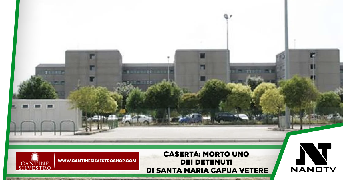 Caserta: morto uno dei detenuti si Santa Maria Capua Vetere