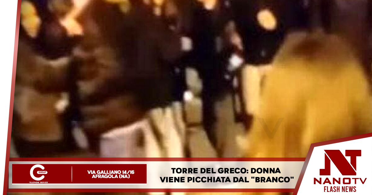Torre del Greco: donna viene picchiata dal “branco”