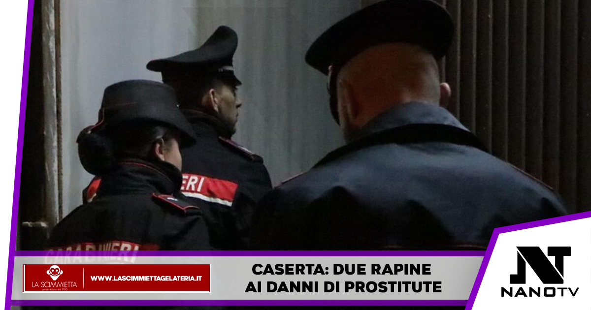 Caserta: due rapine ai danni di prostitute