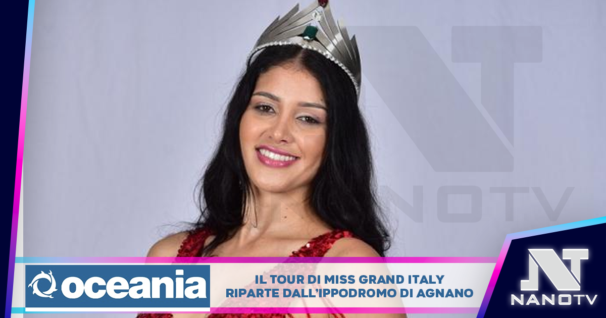 Il tour di Miss Grand Italy riparte dall’ippodromo di Agnano