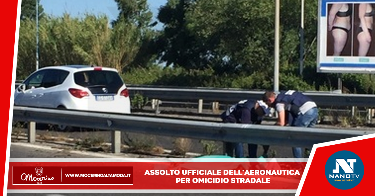 Assolto l’Ufficiale dell’Aeronautica coinvolto in omicidio stradale sull’Asse Mediano