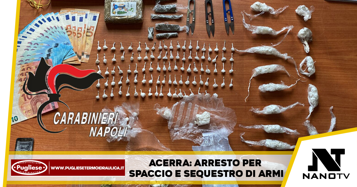 Acerra: arresto per spaccio e sequestro di armi