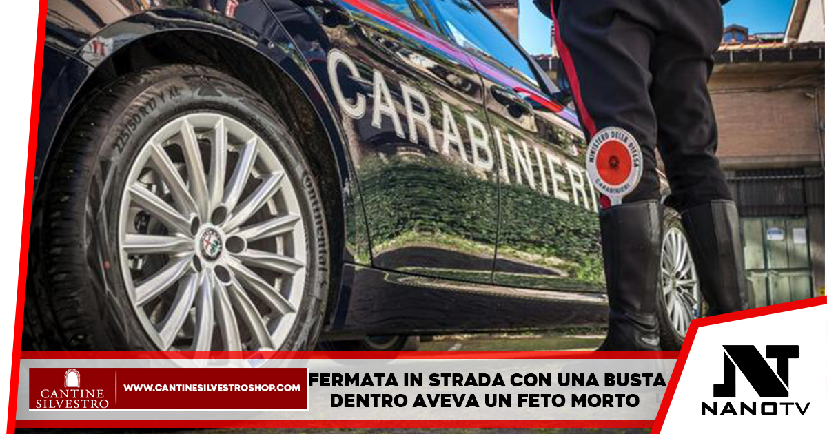 Casal di Principe, Caserta: vagava in strada con un feto morto in un sacchetto, arrestata donna 40enne