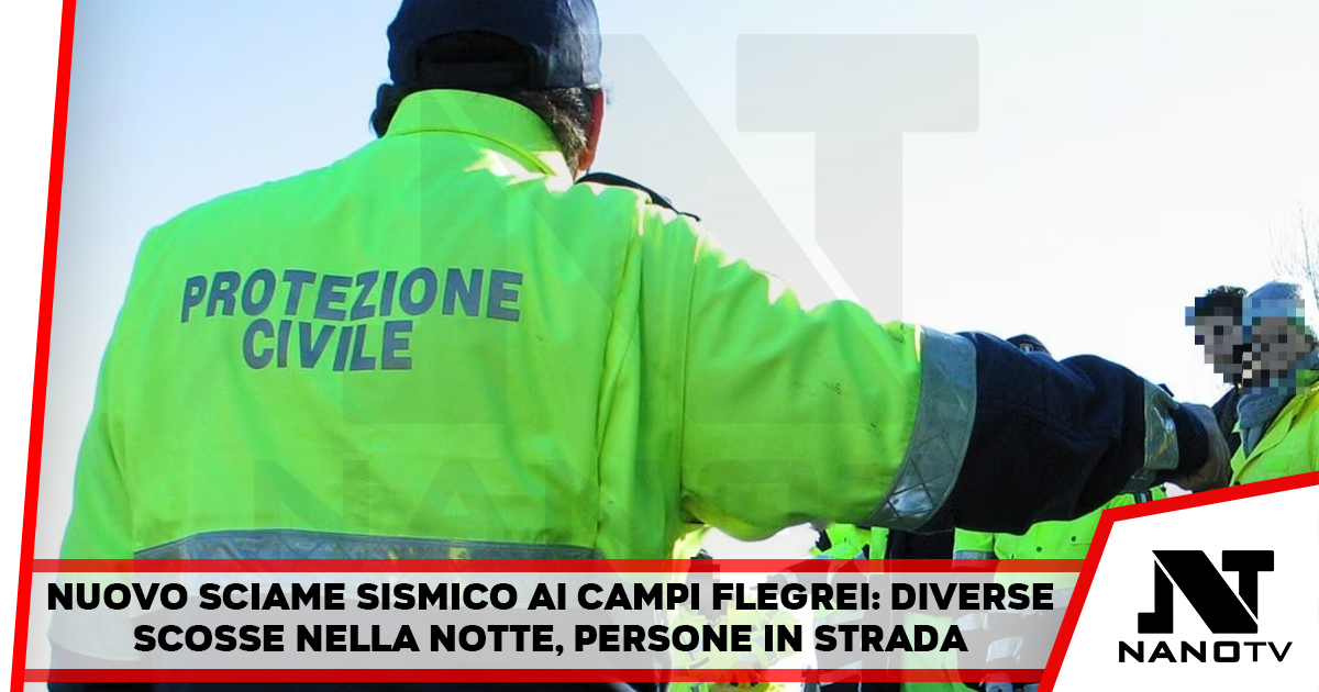 Nuovo sciame sismico ai Campi Flegrei: diverse scosse nella notte, persone in strada