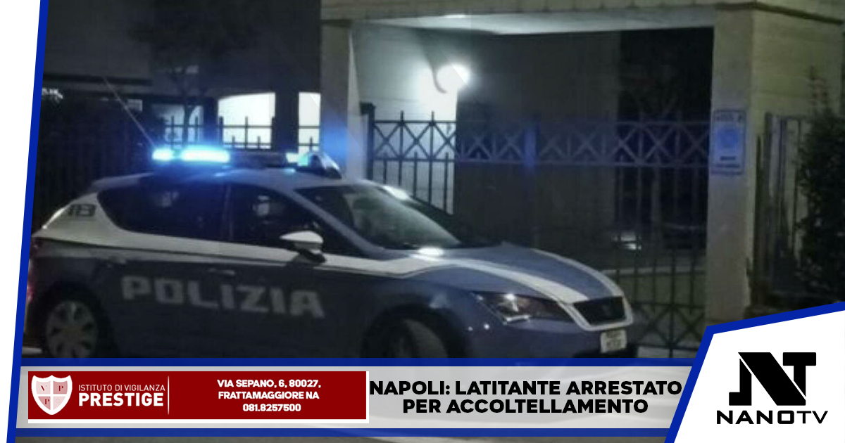 Napoli: latitante arrestato per accoltellamento