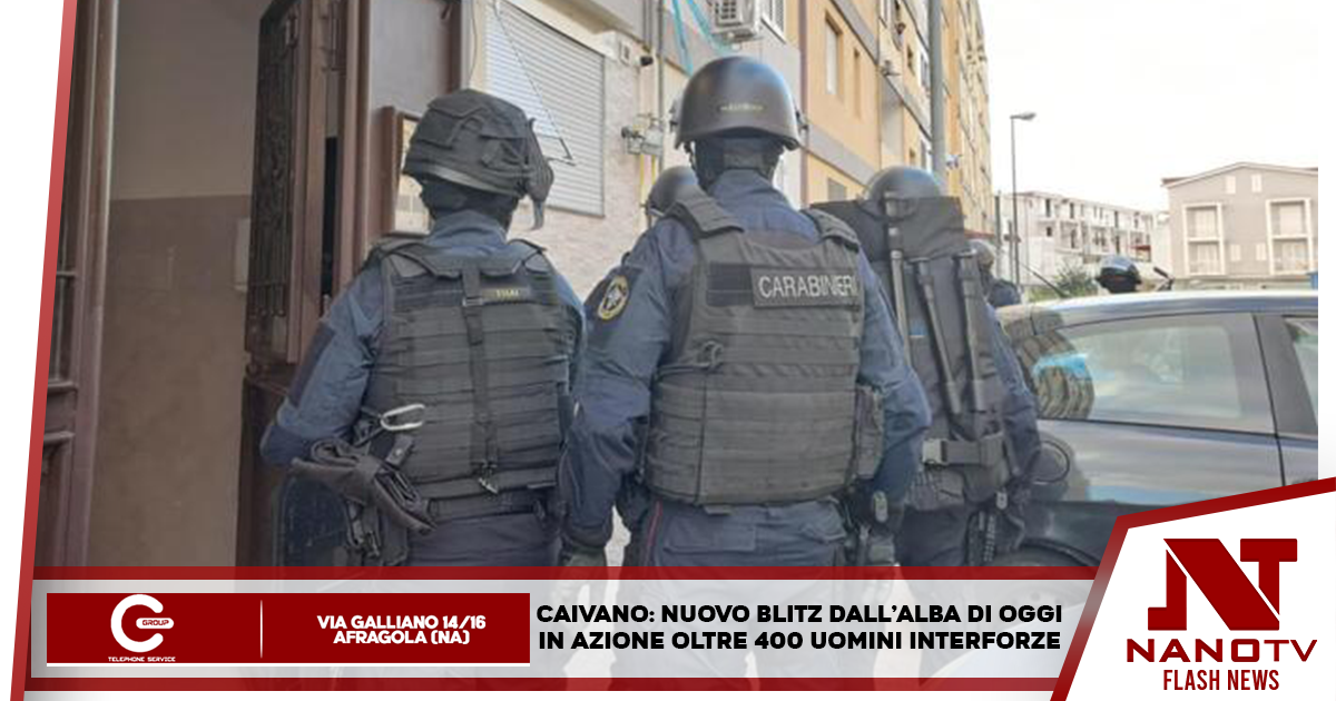 Caivano, Napoli: Nuovo blitz interforze a Caivano, in campo oltre 400 uomini