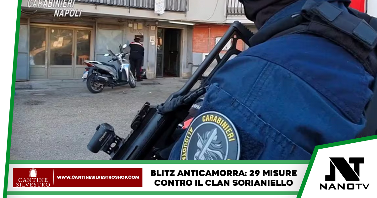 Blitz anticamorra: 29 misure cautelari eseguite contro il clan Sorianiello