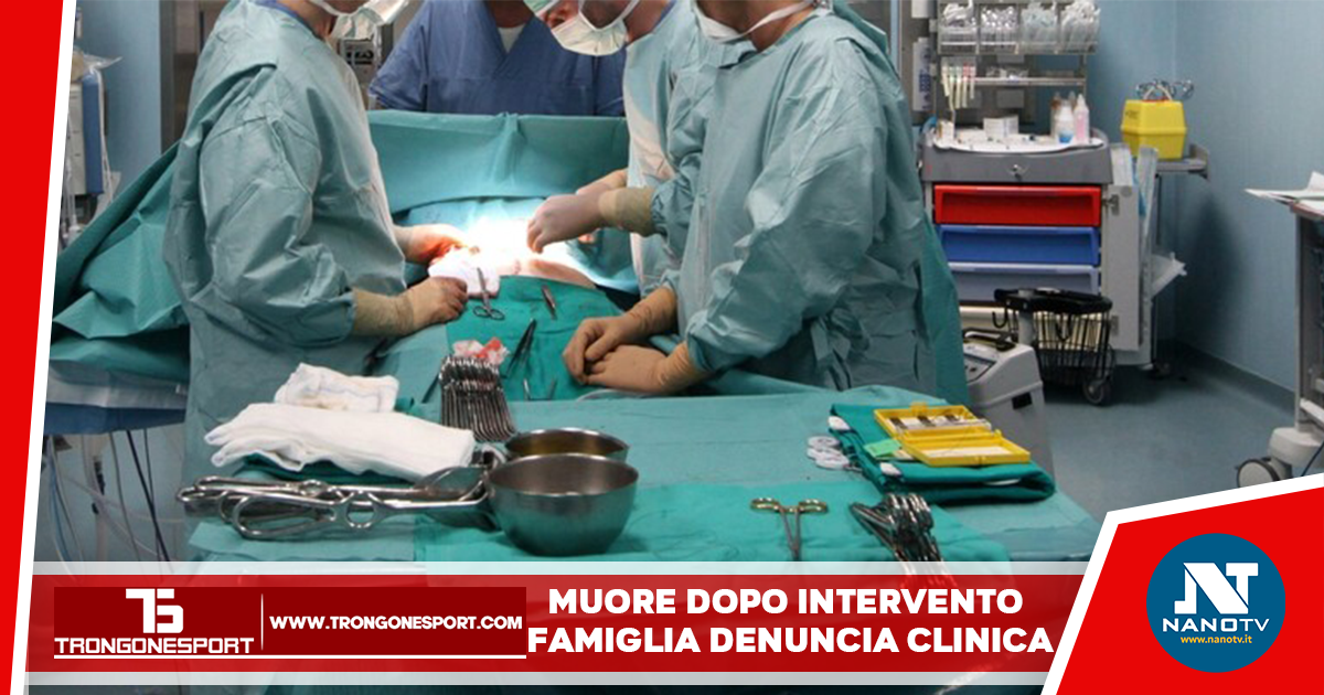 Muore in provincia di Avellino dopo un intervento subito in clinica a Napoli, la famiglia sporge denuncia
