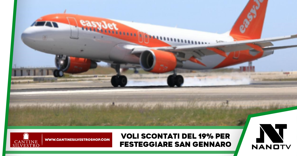 EasyJet celebra San Gennaro con offerte speciali per i passeggeri di Napoli