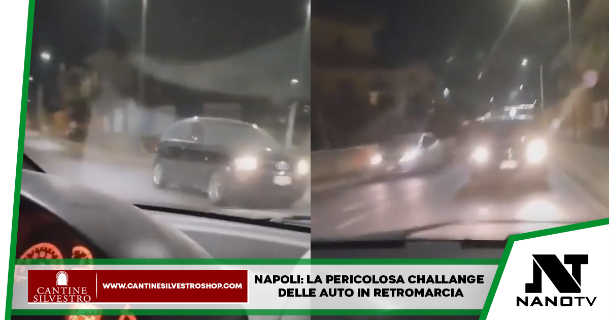 Napoli: la pericolosa challange delle auto in retromarcia