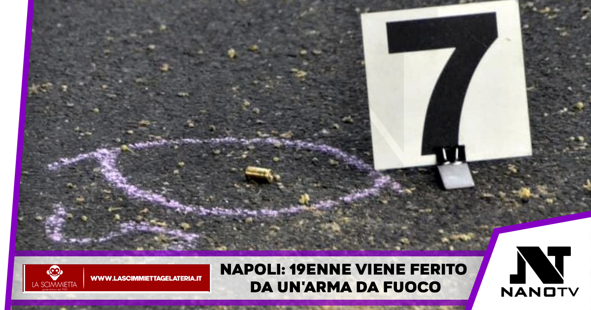 Napoli: 19enne viene ferito da un’arma da fuoco