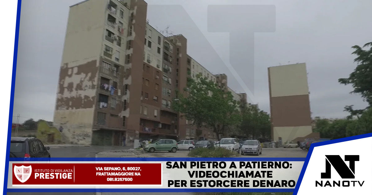San Pietro a Patierno: videochiamate per estorcere denaro