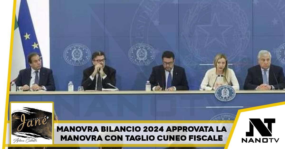 Manovra 2024: approvato il bilancio con taglio del cuneo fiscale e altre misure chiave