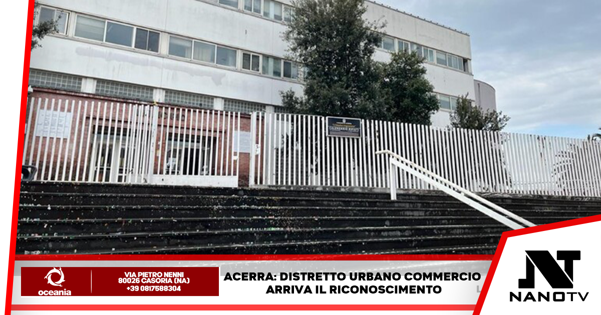Acerra, Napoli: Distretto Urbano del Commercio ad Acerra, arriva riconoscimento ufficiale della Regione Campania