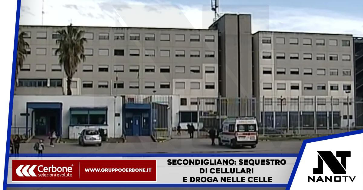 Secondigliano: sequestro di cellulari e droga nelle celle