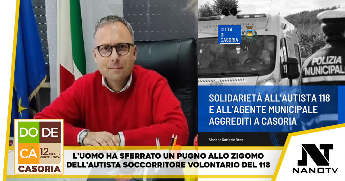Casoria. Colpisce autista 118 e agente dopo aver ordinato il ricovero, fermato dai vigili. Bene: “Vicinanza a chi rischia in prima persona nei nostri territori”