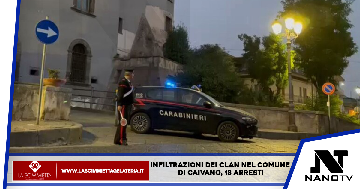 Caivano, Napoli: Infiltrazioni dei clan nel Comune di Caivano, 18 arresti effettuati dai Carabinieri