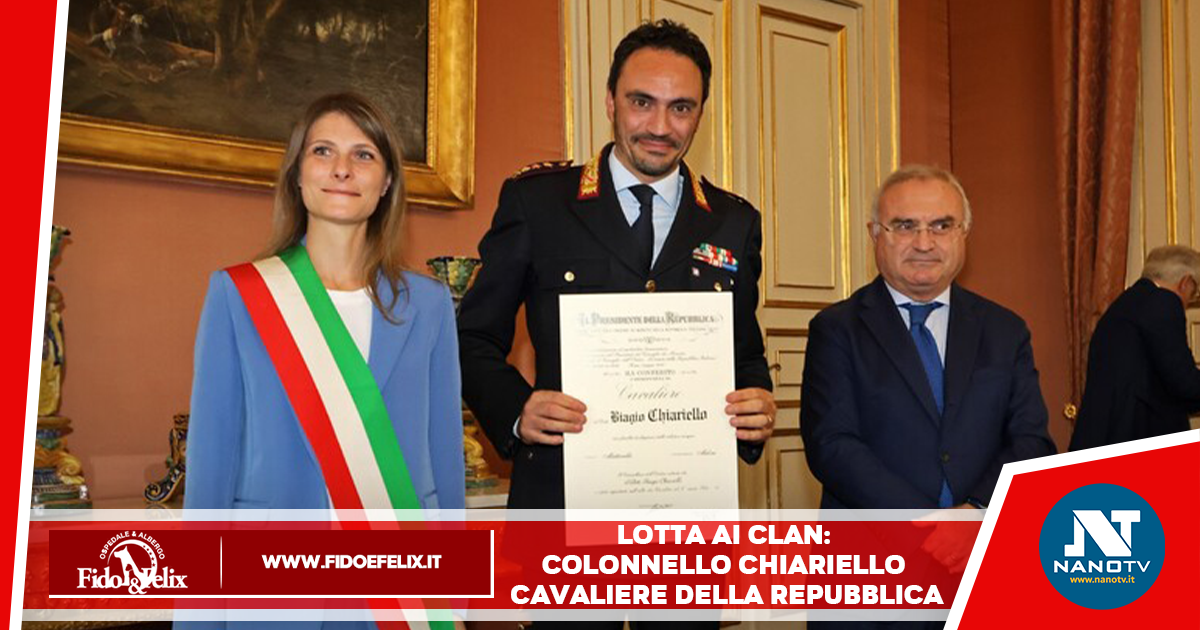 Napoli: Lotta ai clan, il colonnello Chiariello insignito del titolo di Cavaliere della Repubblica