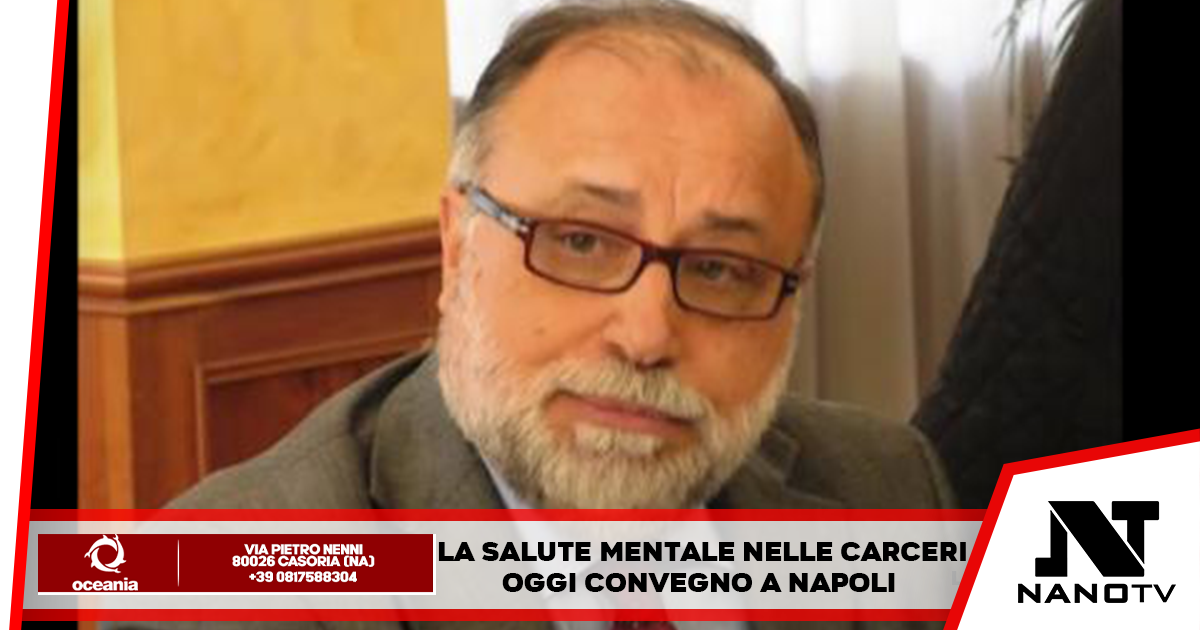 Napoli: Stamane convegno al centro direzionale sulla salute mentale per chi è in carcere