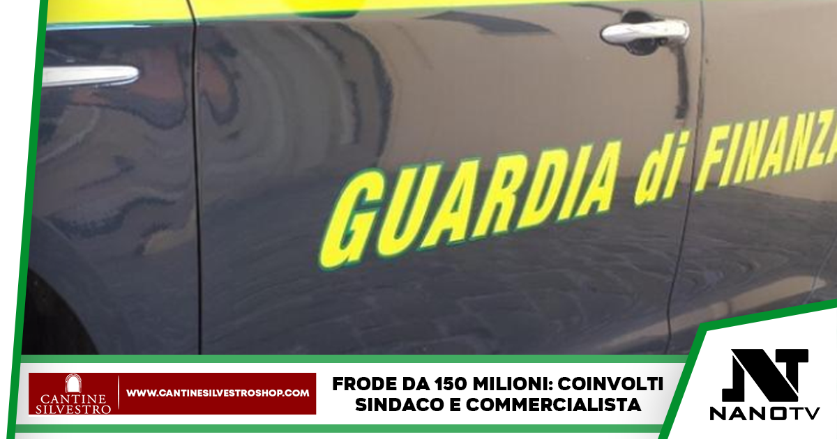 Undici indagati coinvolti in frode da 150 milioni di euro: coinvolti anche sindaco e commercialista