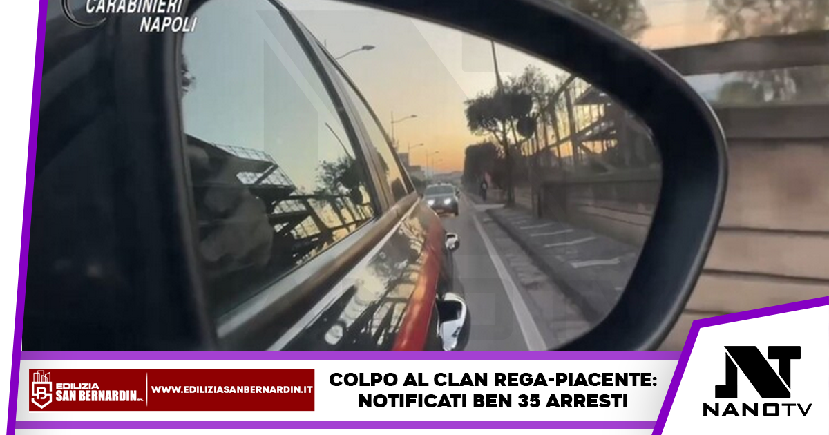 Colpo alla camorra: 35 arresti notificati al clan Rega-Piacente