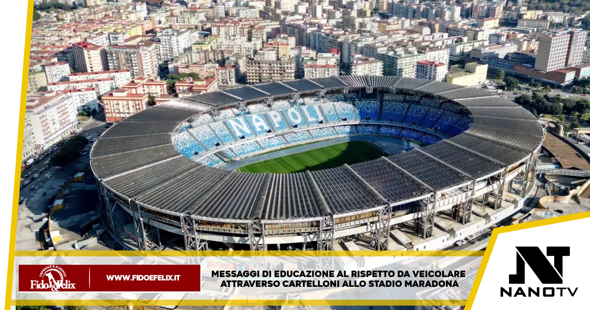 Messaggi di educazione al rispetto da veicolare attraverso cartelloni allo stadio Maradona