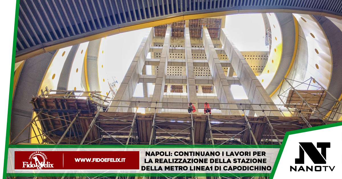 Napoli: Continuano i lavori per la realizzazione della stazione della Metro Linea1 di Capodichino