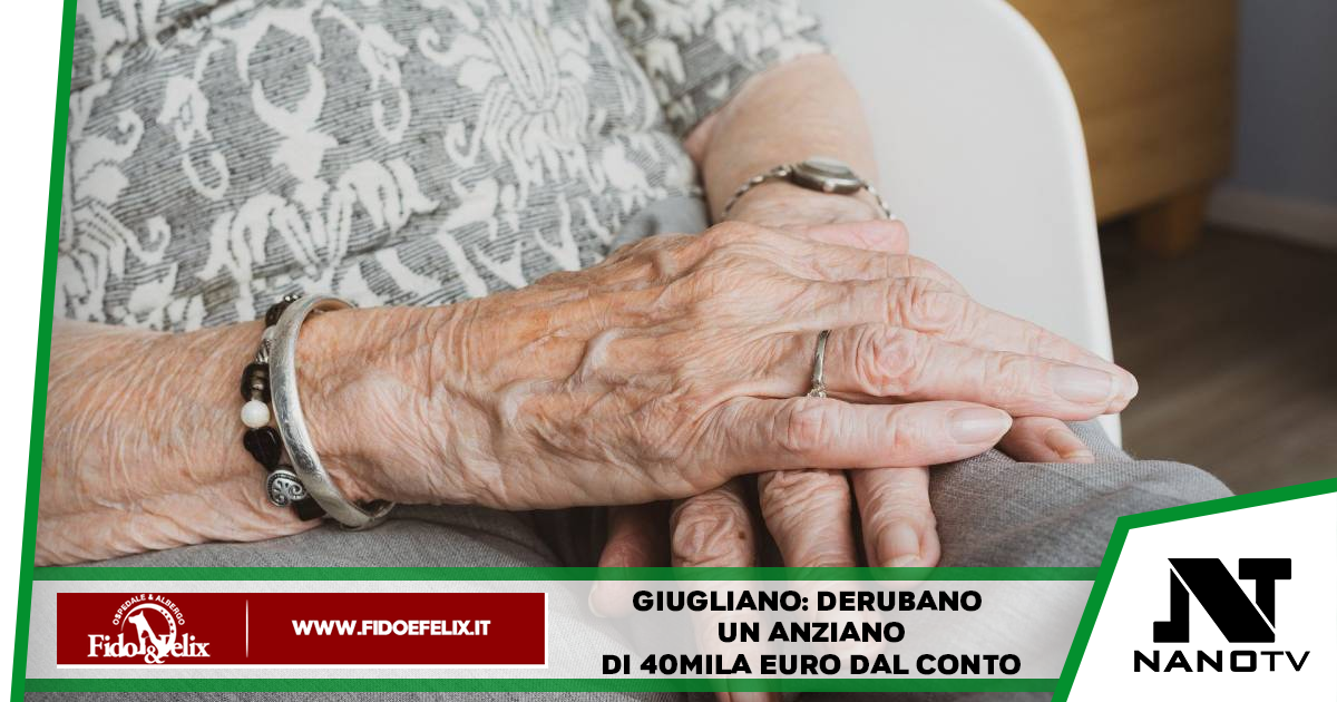 Giugliano: derubano un anziano di 40mila euro dal conto
