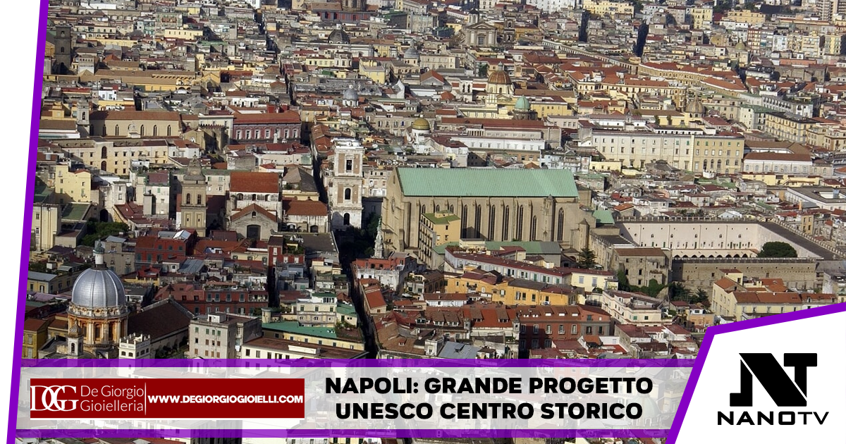 Napoli: Grande Progetto Unesco Centro Storico