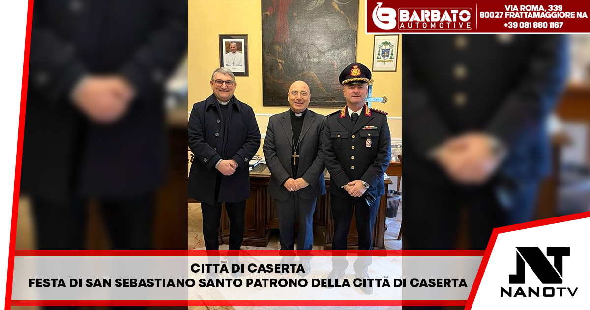 Città di Caserta – Festa di San Sebastiano Santo patrono della Città di Caserta e della polizia locale italiana il comandate Piricelli incontra S.E REV.MA il Vescono