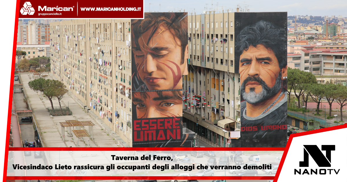 Taverna del Ferro, vicesindaco Lieto rassicura gli occupanti degli alloggi che verranno demoliti