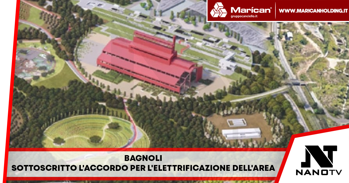 Bagnoli: sottoscritto l’accordo per l’elettrificazione dell’area