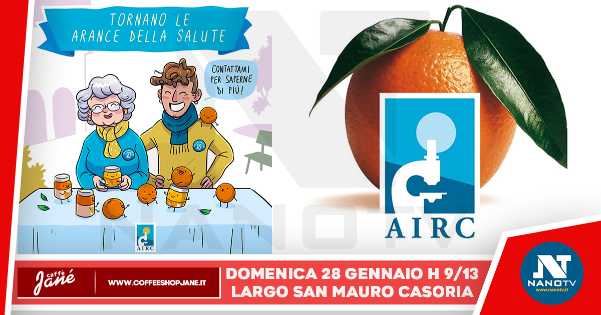 Tornano a Casoria “Le Arance della Salute” di AIRC – Un’iniziativa benefica a sostegno della ricerca contro il cancro
