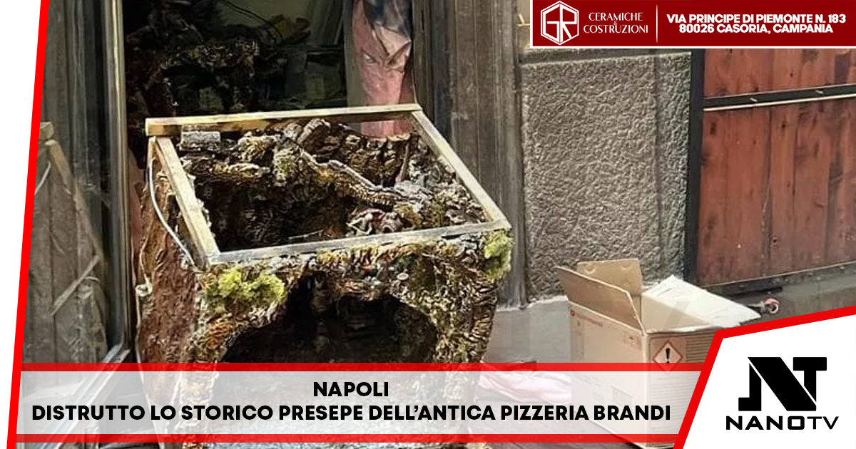 Napoli – Distrutto lo storico presepe dell’antica pizzeria Brandi