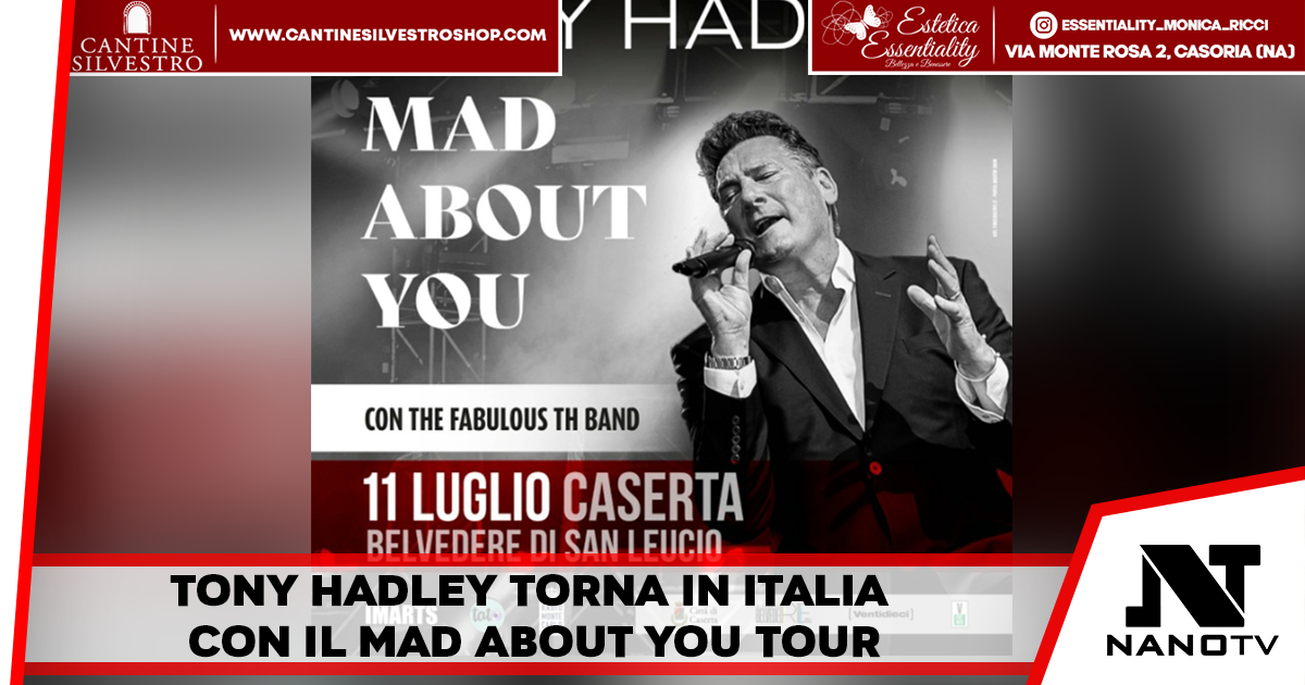 Tony Hadley Torna in Italia con il Mad About You Tour a Caserta