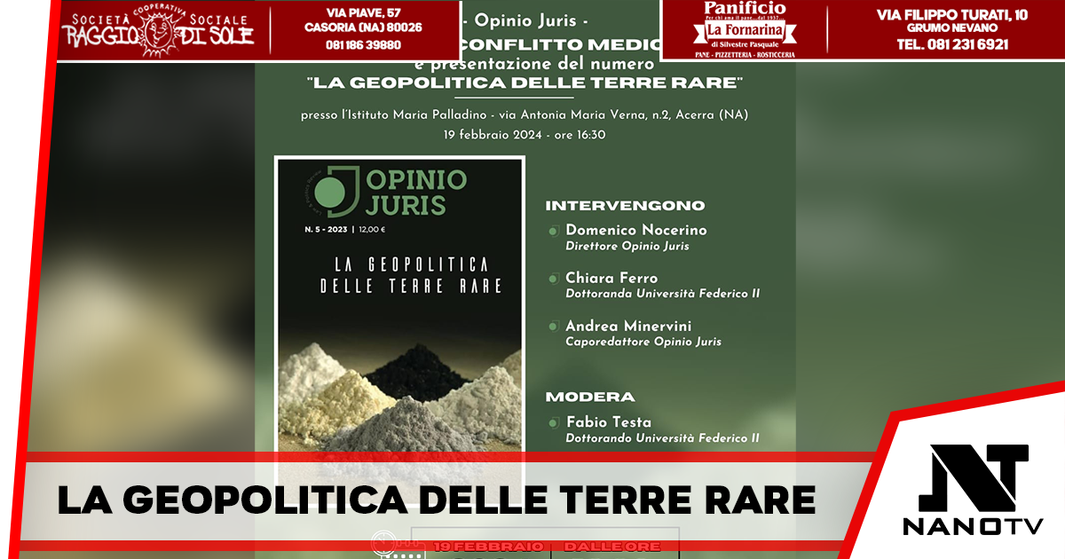 Acerra – Presentazione del nuovo numero della Rivista di geopolitica Opinio Juris “La Geopolitica delle Terre rare” e riflessioni sull’attuale conflitto in Medio Oriente