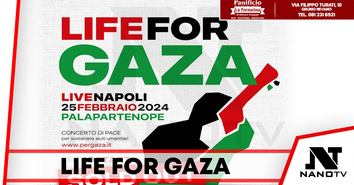 Life for Gaza: Napoli abbraccia la Pace con un Sold Out di Solidarietà