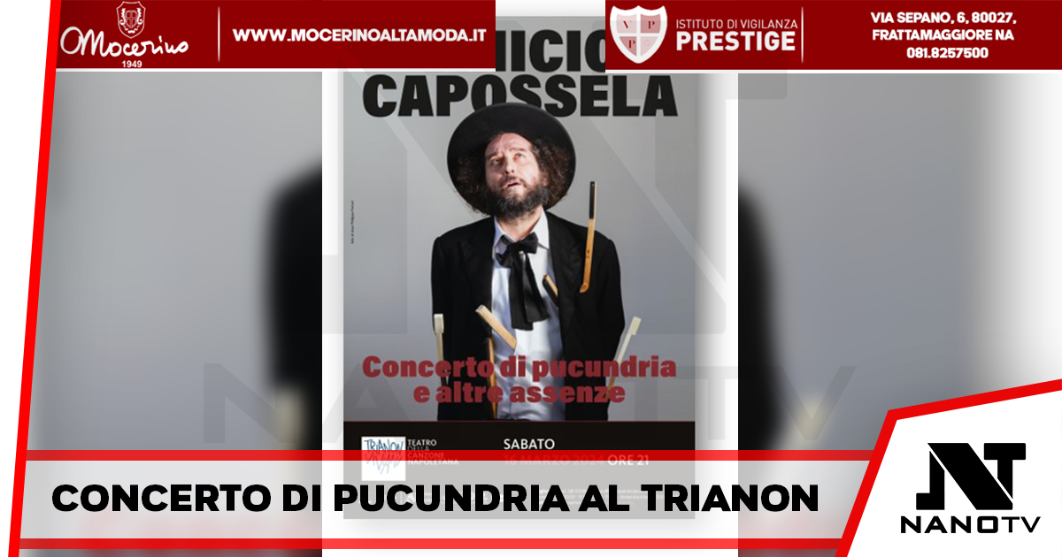Trianon Viviani, Vinicio Capossela in “Concerto di pucundria e altre assenze”