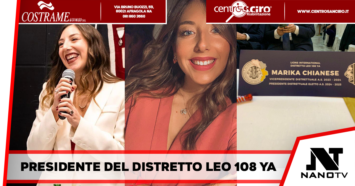 Diventa presidente del Distretto Leo 108 ya Marika Chianese, socia del Leo Club Frattamaggiore