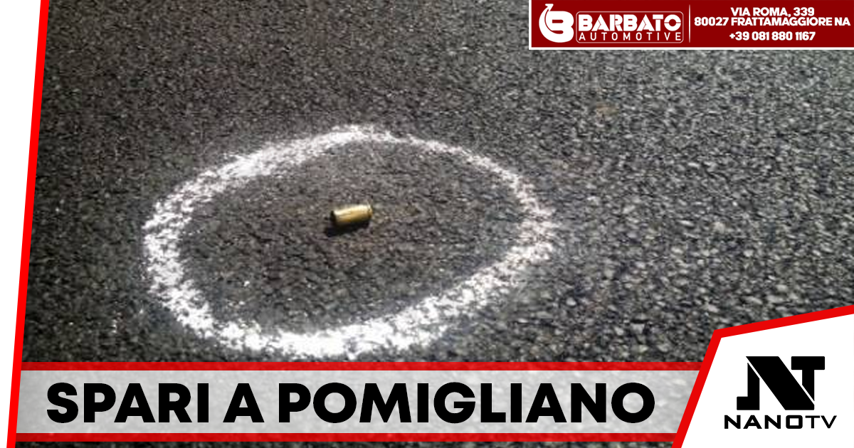 Colpi di arma da fuoco a Pomigliano d’Arco: Proiettile colpisce abitazione di un incensurato, nessun ferito