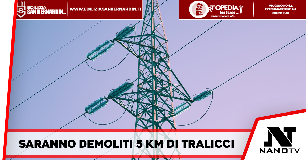 Saranno demoliti 5 km di tralicci tra Frattamaggiore e Sant’Antimo, un passo avanti per l’efficienza energetica e la riduzione dell’impatto ambientale