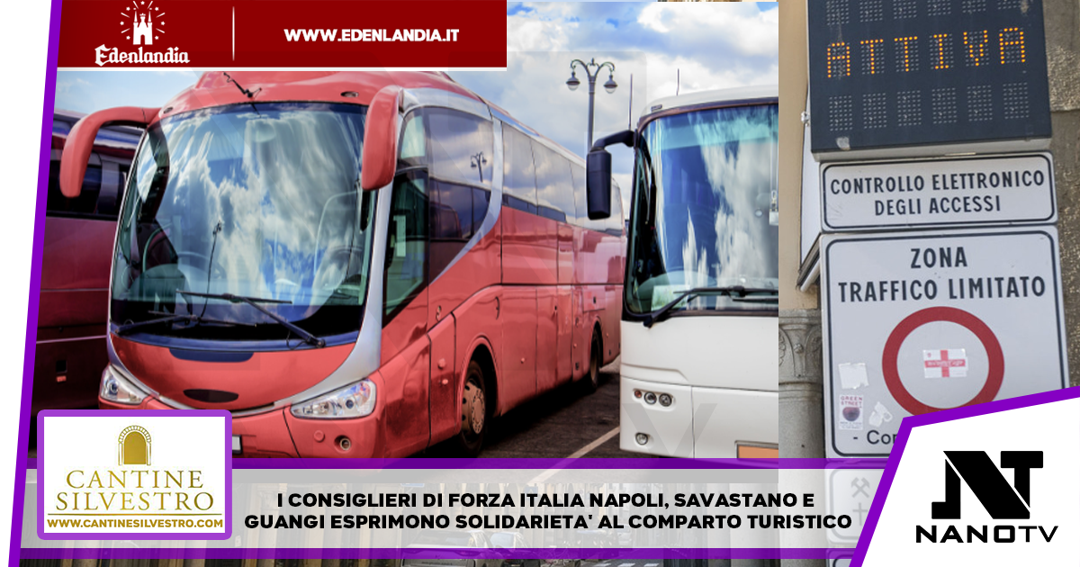 Piena solidarietà al comparto turistico, la ZTL è un danno al turismo napoletano. Le dichiarazioni di Forza Italia Napoli