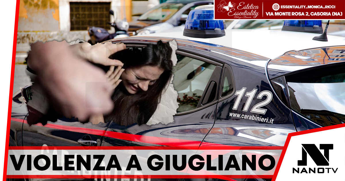 Arrestato a Giugliano uomo ubriaco che maltrattava la convivente